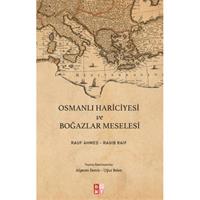 Osmanlı Hariciyesi ve Boğazlar Meselesi