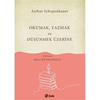 Okumak Yazmak ve Düşünmek Üzerine