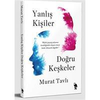 Yanlış Kişiler Doğru Keşkeler