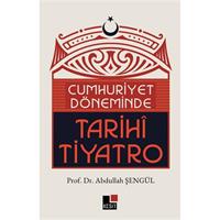 Cumhuriyet Döneminde Tarihi Tiyatro