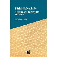Türk Hikayesinde Kurumsal Yozlaşma (1870-1950)