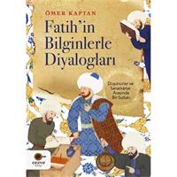 Fatih’in Bilginlerle Diyalogları