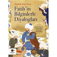 Fatih’in Bilginlerle Diyalogları