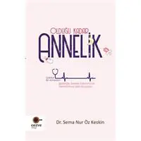 Olduğu Kadar Annelik