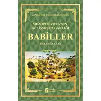 Babiller - Mezopotamya'nın Gelişmiş Uygarlığı