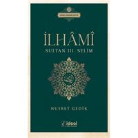 İlhâmî - Sultan Iıı. Selim