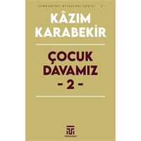 Çocuk Davamız - 2