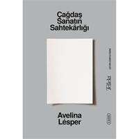 Çağdaş Sanatın Sahtekârlığı