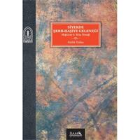Siyerde Şerh-Haşiye Geleneği Moğultay b. Kılıç Örneği