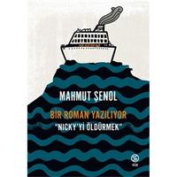 Bir Roman Yazılıyor - Nickyi Öldürmek