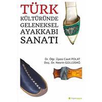 Türk Kültüründe Geleneksel Ayakkabı Sanatı