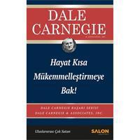 Hayat Kısa Mükemmelleştirmeye Bak!