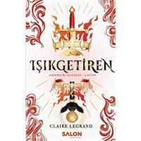 Işıkgetiren - Empirium Üçlemesi 3. Kitap