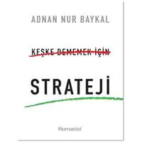Keşke Dememek için Strateji