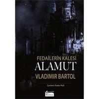 Fedailerin Kalesi Alamut (Bez Cilt)