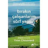 Bırakın Çalışanlarım Sörf Yapsın
