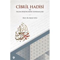 Cibril Hadisi ve İslam Düşüncesine Yansımaları