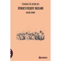 Psikanalitik Duyarlıklı Siyaset/Felsefe Yazıları