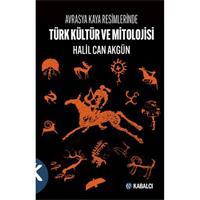 Avrasya Kaya Resimlerinde Türk Kültür ve Mitolojisi