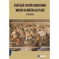 Eski Çağ Tasvir Sanatında Müzik ve Müzik Aletleri