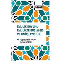 Evlilik Doyumu Evlilikte Güç Algısı Ve Bağışlayıcılık