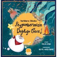 Varlıkların Dilinden Peygamberimizin Doğduğu Gece