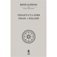 Vedanta'ya Göre İnsan ve Halleri