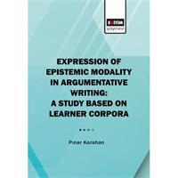 Expression Of Epistemic Modality İn Argumentative Writing
