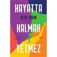 Hayatta Kalmak Yetmez