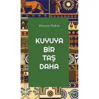 Kuyuya Bir Taş Daha