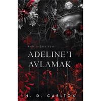 Adeline'ı Avlamak (Ciltli)