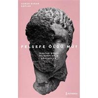 Felsefe Öldü Mü?