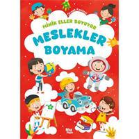 Minik Eller Boyuyor – Meslekler Boyama Kitabı (Örnek Resimli)