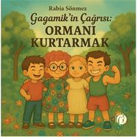 Gagamik’in Çağrısı: Ormanı Kurtarmak