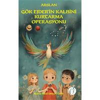 Arslan Gök Ejder'in Kalbini Kurtarma Operasyonu