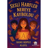 Sesli Harfler Nereye Kayboldu