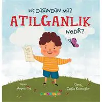 Hiç Düşündün Mü?Atılganlık Nedir?