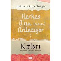 Herkes O’nu Anlatıyor 2 - Kızları Peygamber Efendimizi Anlatıyor