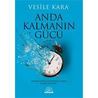 Anda Kalmanın Gücü