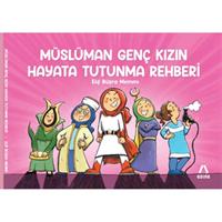 Müslüman Genç Kızın Hayata Tutunma Rehberi