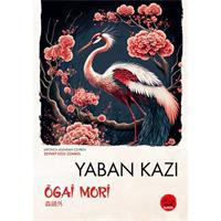 Yaban Kazı  - Japon Klasikleri