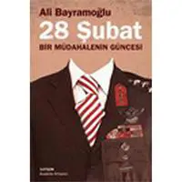 28 Şubat / Bir Müdahalenin Güncesi
