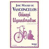 Güneşi Uyandıralım - Ciltsiz
