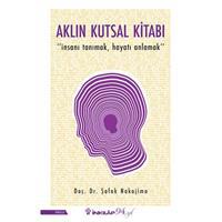 Aklın Kutsal Kitabı - "İnsanı Tanımak, Hayatı Anlamak"