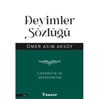 Deyimler Sözlüğü - İlköğretim ve Ortaöğretim