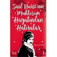 Said Nursi'nin Muhteşem Hayatından Hatıralar 1
