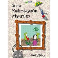 Serra Kadembasan’ın Maceraları