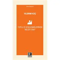 Toplu İş Sözleşmelerinde Neler Var?