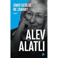 Şimdi Değilse Ne Zaman?