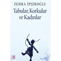 Tabular, Korkular ve Kadınlar